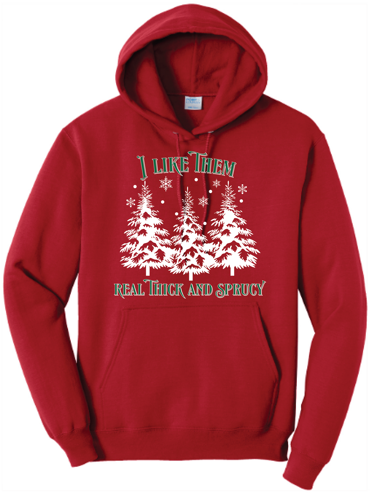Unisex I like Them Real Thick & Sprucy Core Fleece Hooded Sweatshirt